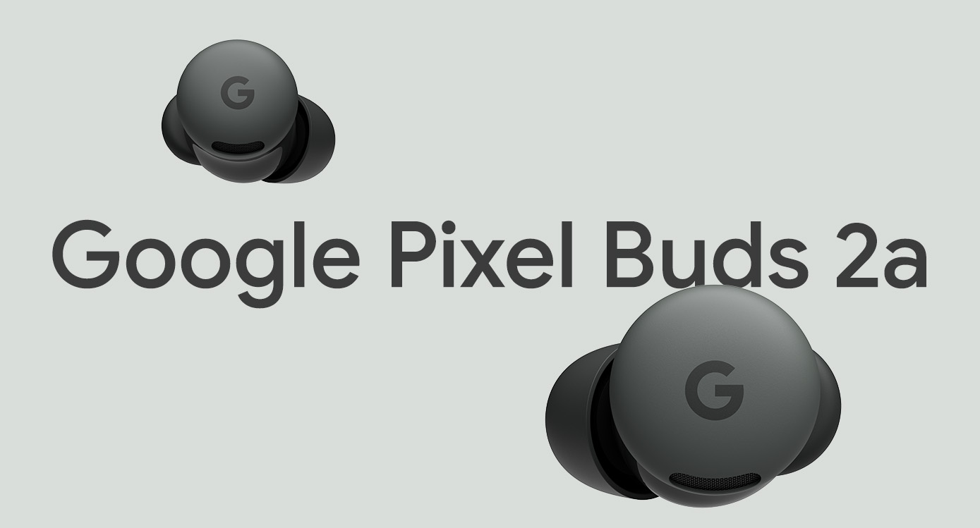 Image of Pixel Buds 2a in Hazel colour and text above 'Google Pixel Buds 2a'